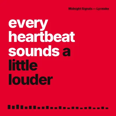 Modèle Swiss : « every heartbeat sounds a little louder » en noir et blanc sur fond rouge.